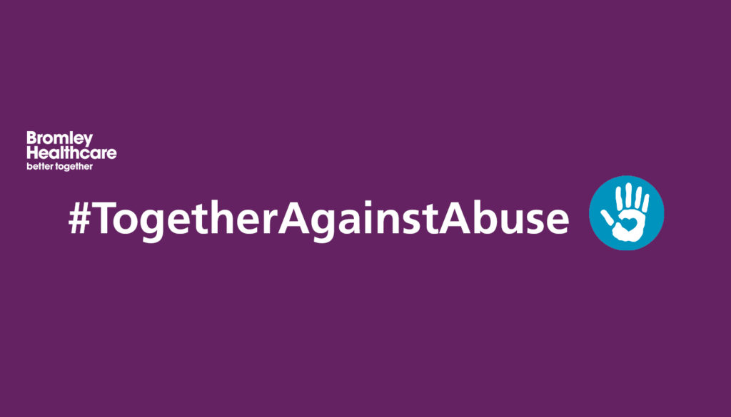 TogetherAgainstAbuse Banner Bromley Healthcare